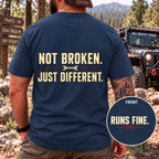 Not Broken. Just Different. — Runs Fine T-Shirt
