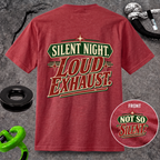 Silent Night. Loud Exhaust. T-Shirt