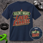 Silent Night. Loud Exhaust. T-Shirt