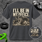 I'LL BE IN MY OFFICE. T-shirt