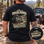 Overlander. Nobody Told Me There Would Be Rocks! T-shirt