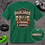 It’s Not an Overlander Without the Essentials T-Shirt