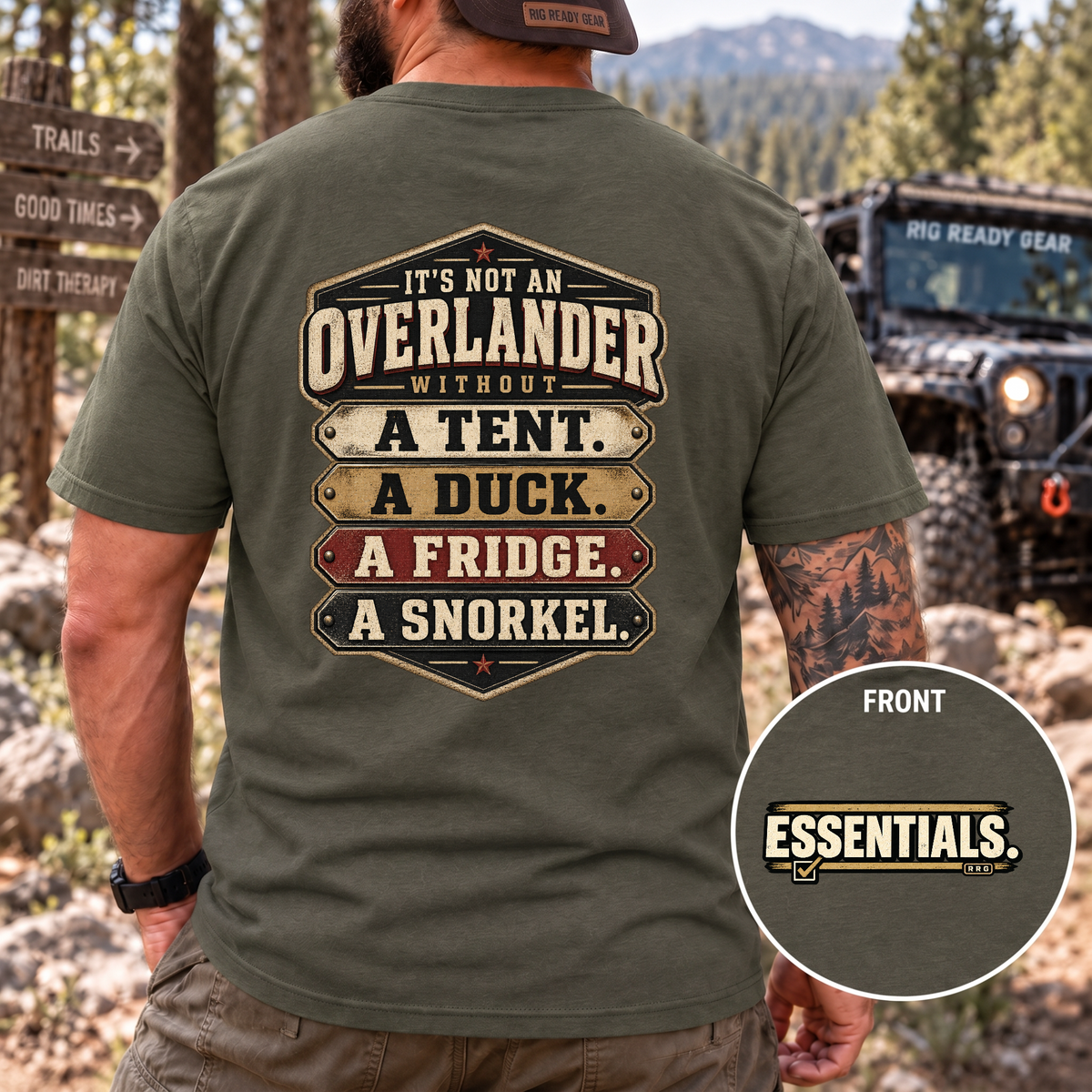It’s Not an Overlander Without the Essentials T-Shirt