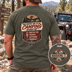 You Expect Me to Go Camping Without My Rooftop Tent? T-shirt