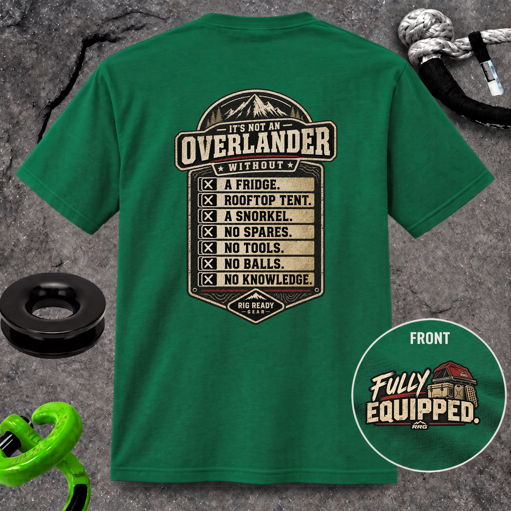 It's Not an Overlander Without... T-shirt