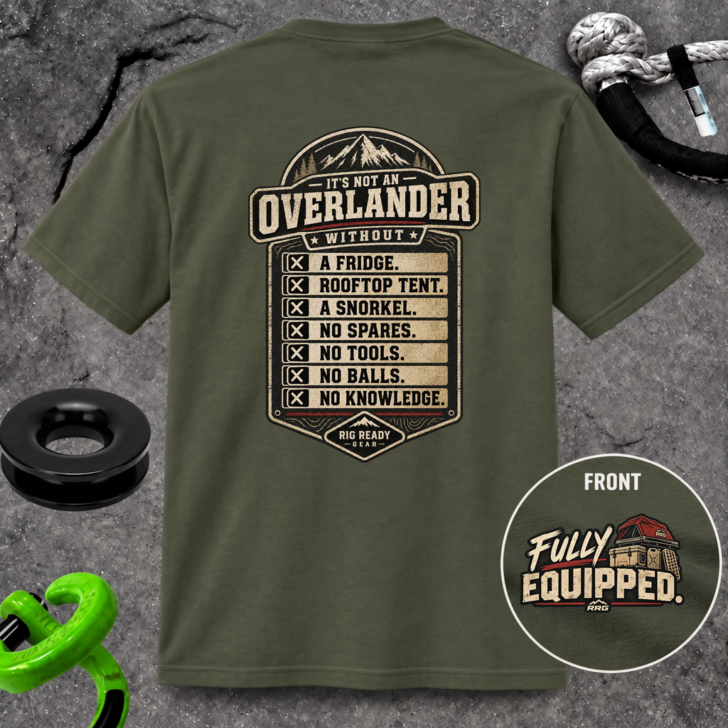 It's Not an Overlander Without... T-shirt