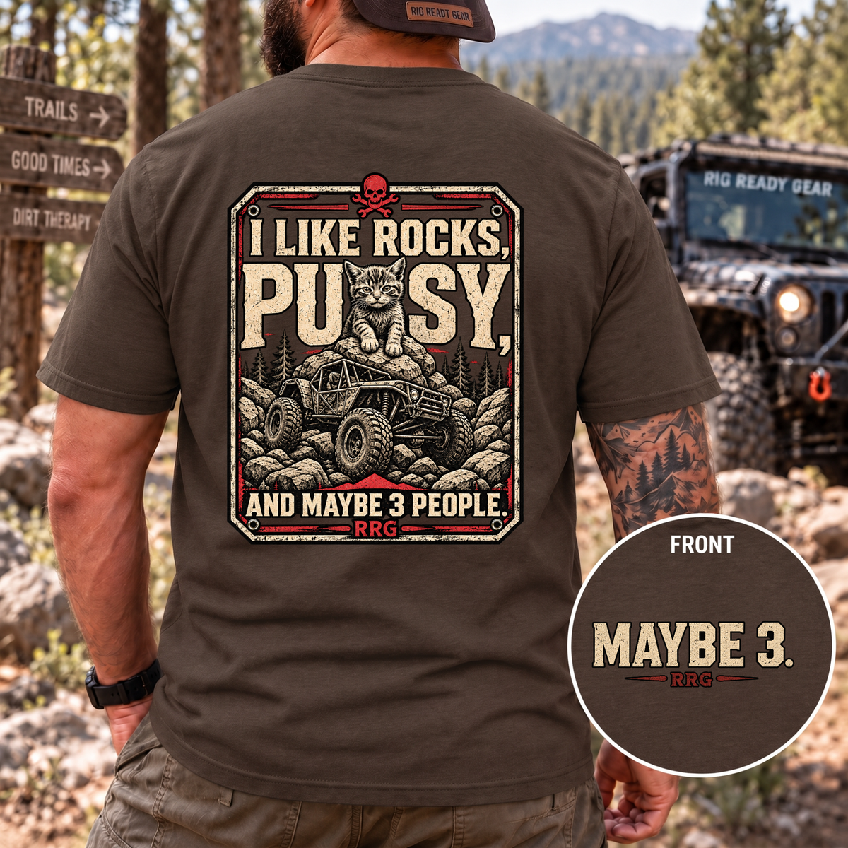 I Like Rocks, Pus*y, and Maybe 3 People T-shirt