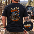 Dead Rig Revival — Still Got One More Trail in It T-Shirt
