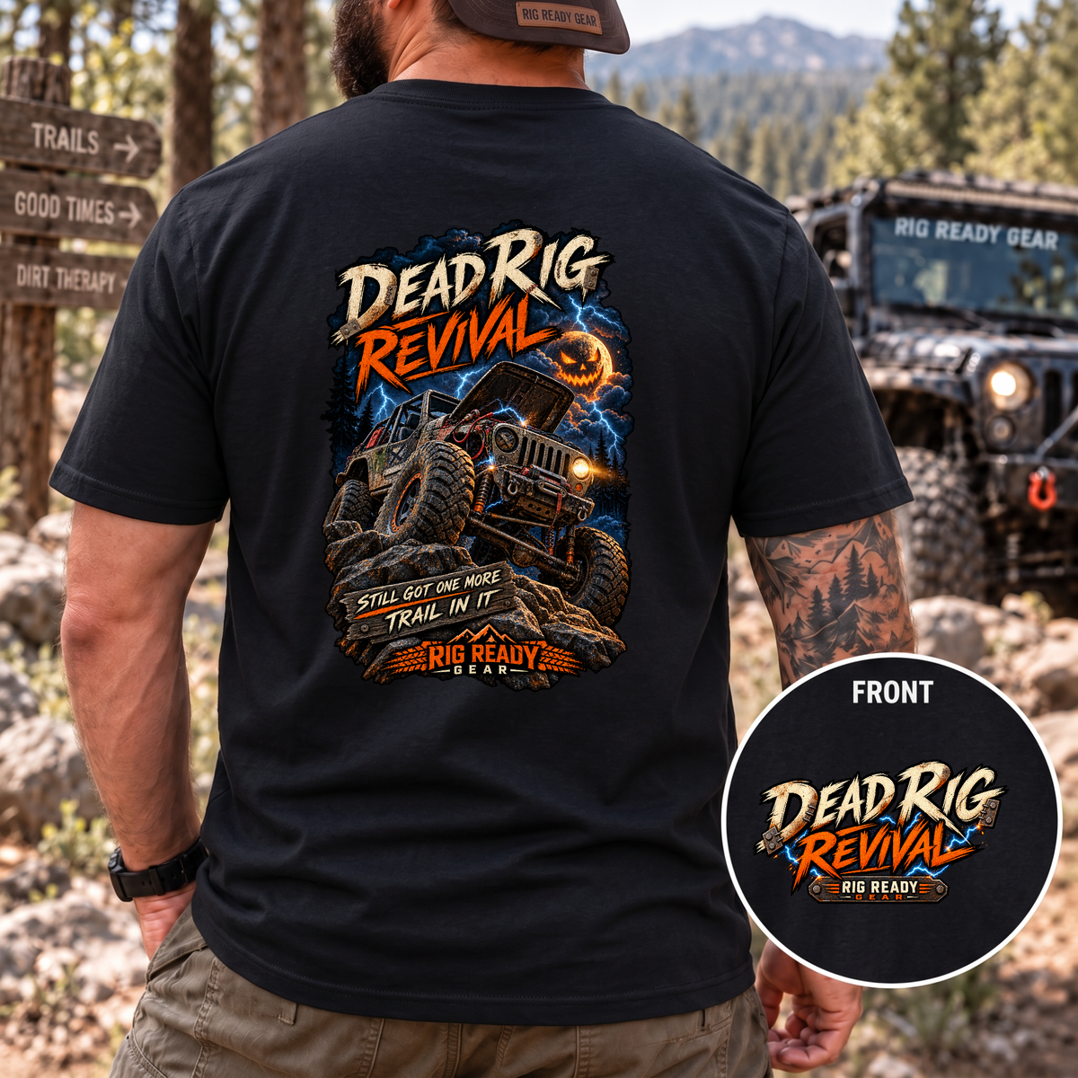 Dead Rig Revival — Still Got One More Trail in It T-Shirt