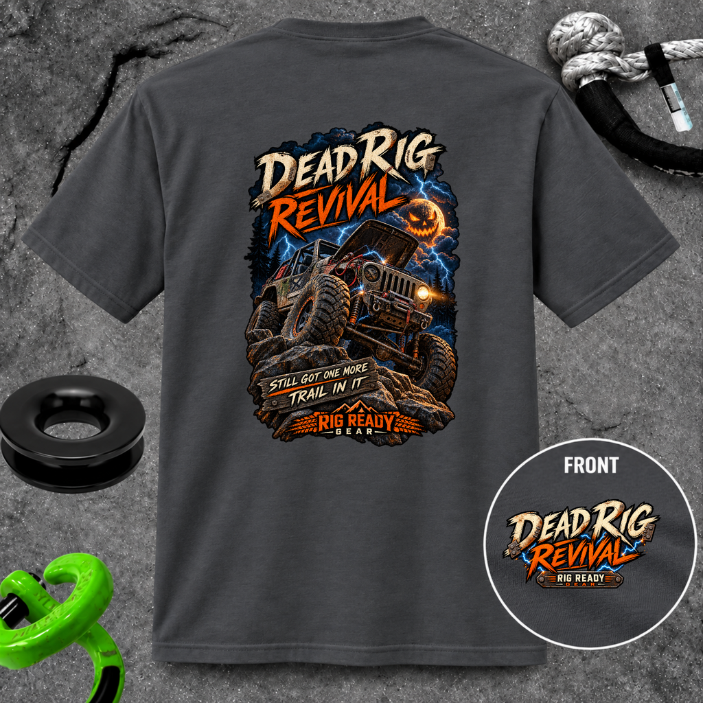 Dead Rig Revival — Still Got One More Trail in It T-Shirt