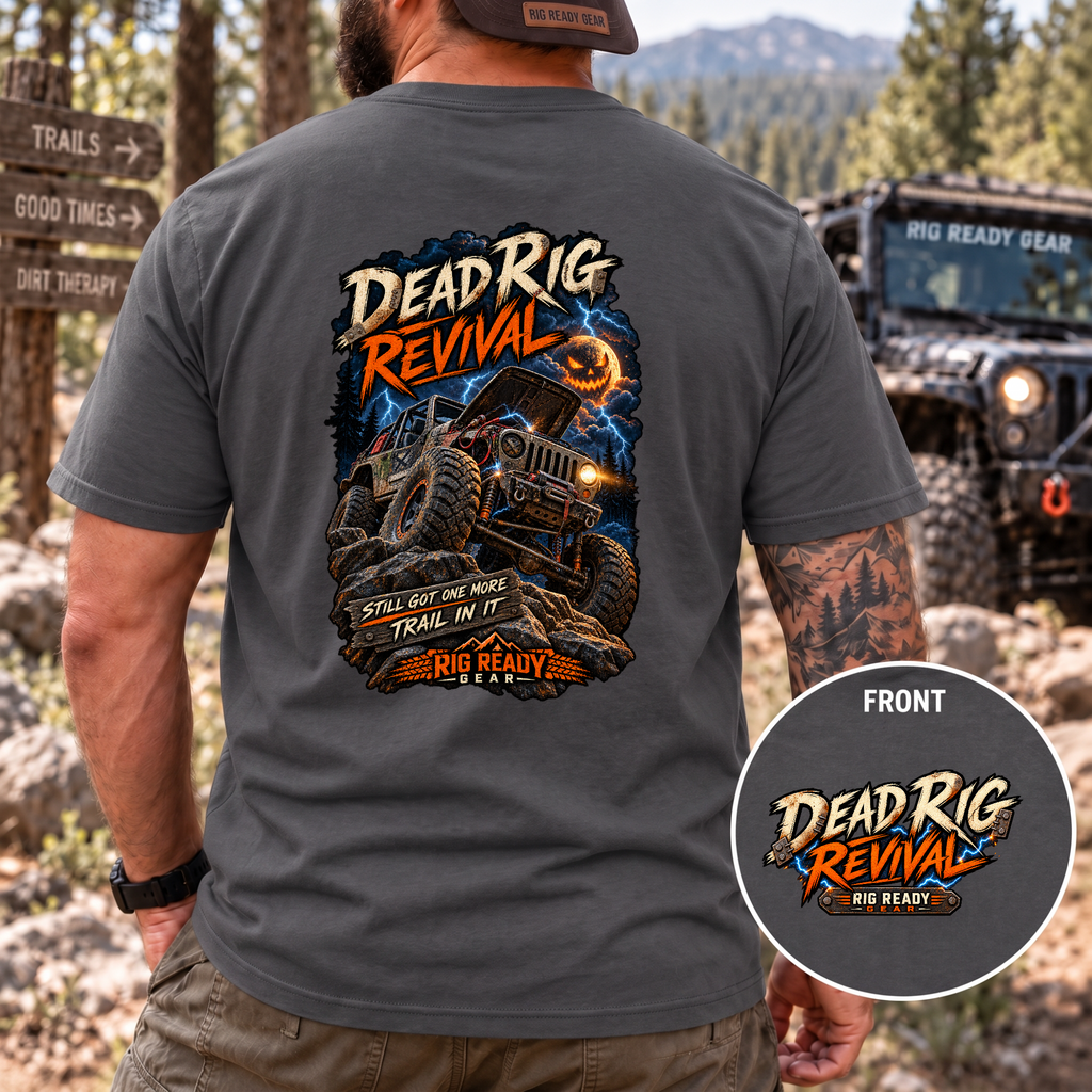 Dead Rig Revival — Still Got One More Trail in It T-Shirt