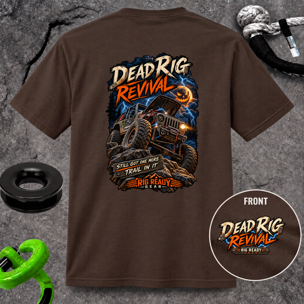 Dead Rig Revival — Still Got One More Trail in It T-Shirt