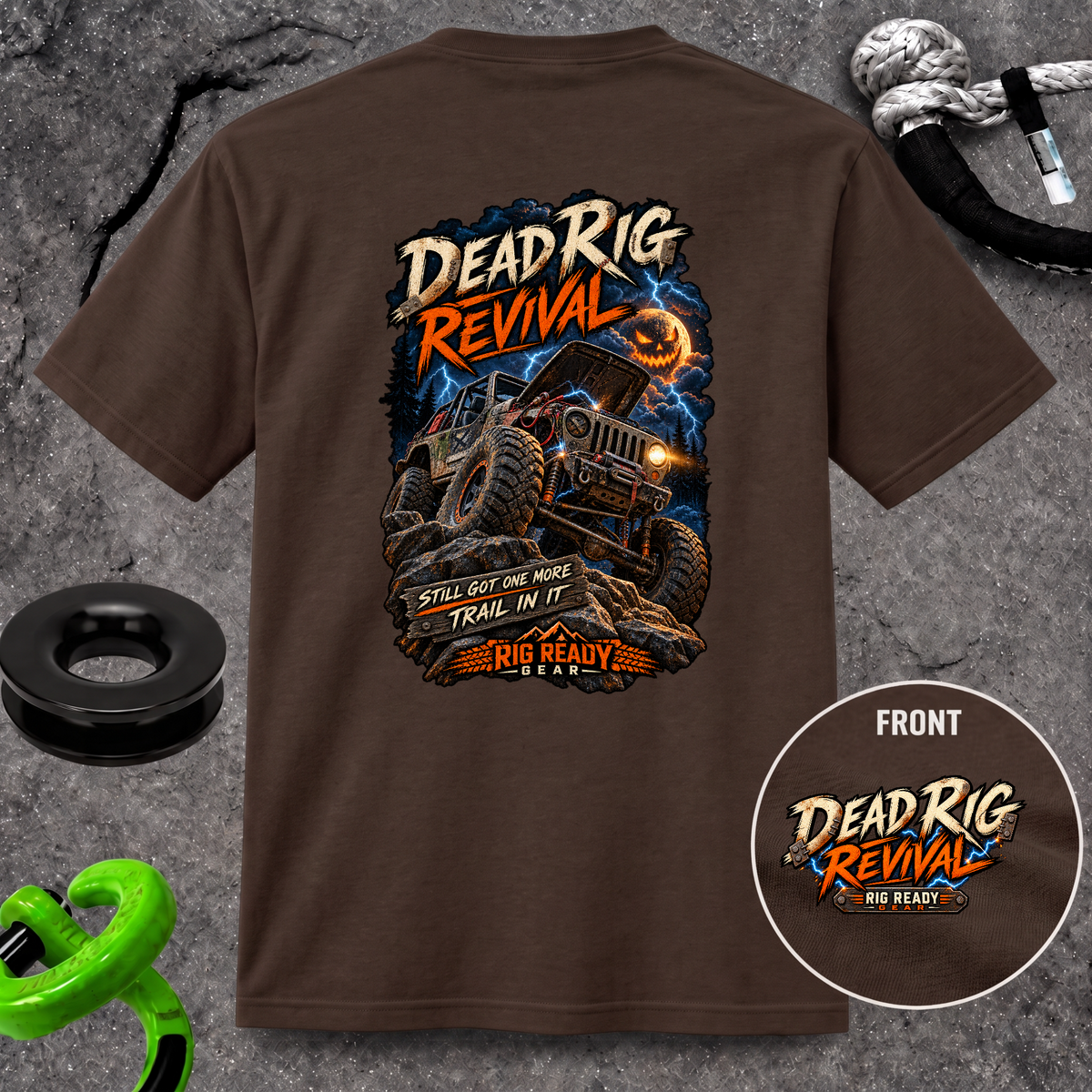 Dead Rig Revival — Still Got One More Trail in It T-Shirt