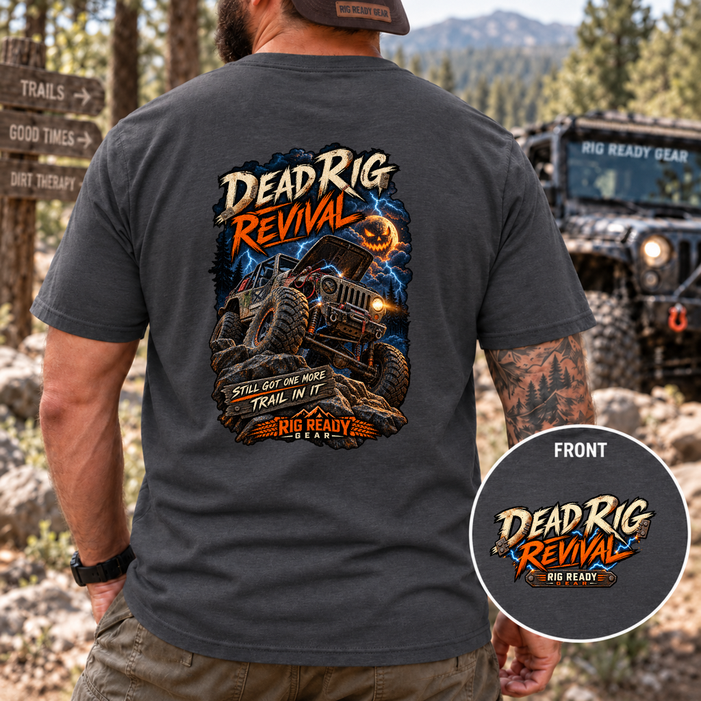 Dead Rig Revival — Still Got One More Trail in It T-Shirt