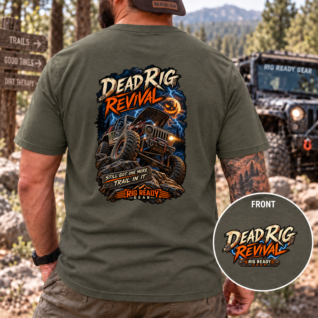 Dead Rig Revival — Still Got One More Trail in It T-Shirt