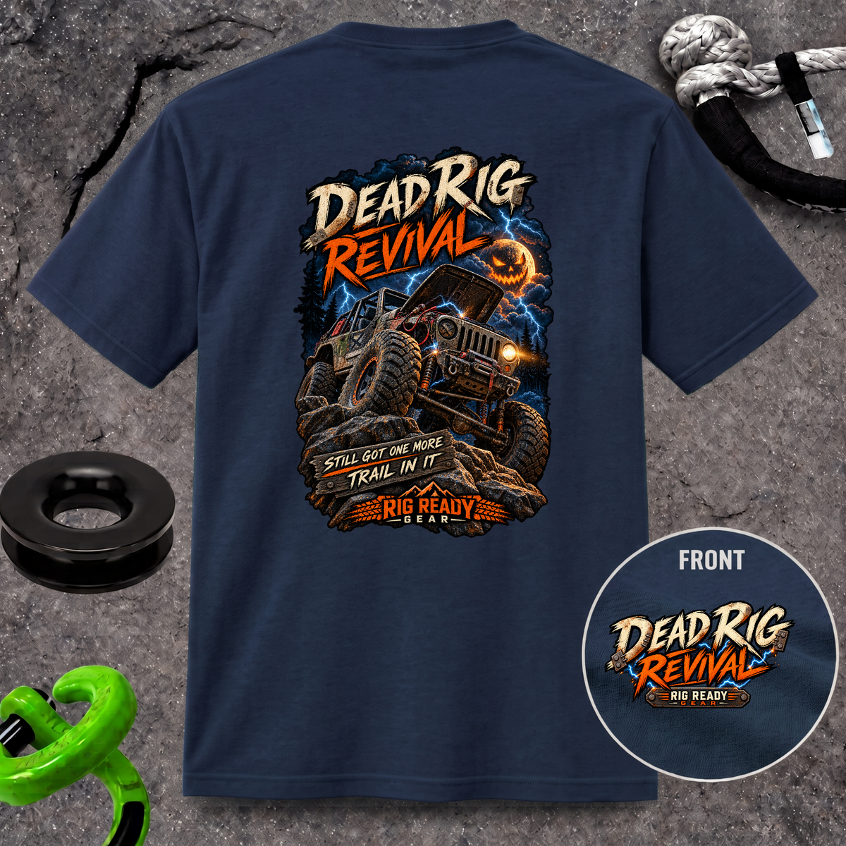 Dead Rig Revival — Still Got One More Trail in It T-Shirt