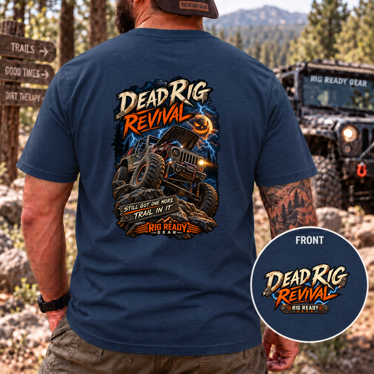 Dead Rig Revival — Still Got One More Trail in It T-Shirt