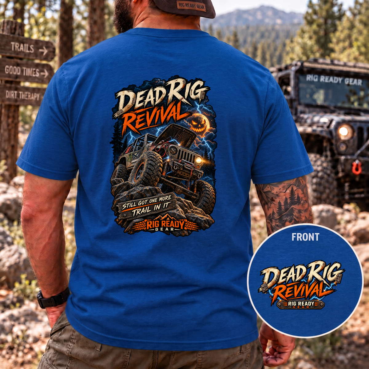 Dead Rig Revival — Still Got One More Trail in It T-Shirt