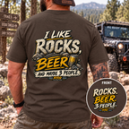 I LIKE ROCKS, BEER, AND MAYBE 3 PEOPLE.