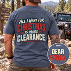 All I Want for Christmas Is More Clearance T-Shirt