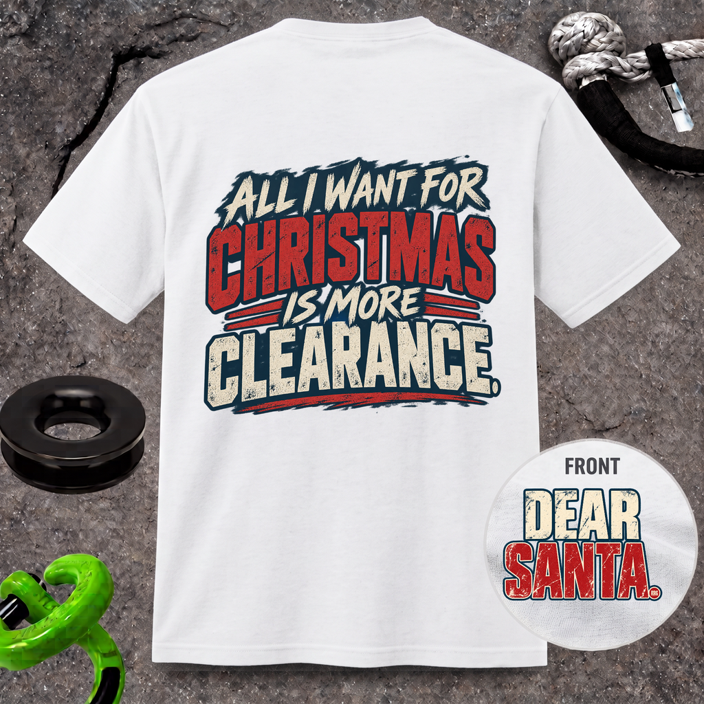 All I Want for Christmas Is More Clearance T-Shirt