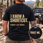 I Know a Shortcut T-shirt