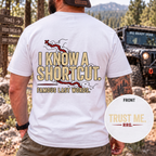 I Know a Shortcut T-shirt