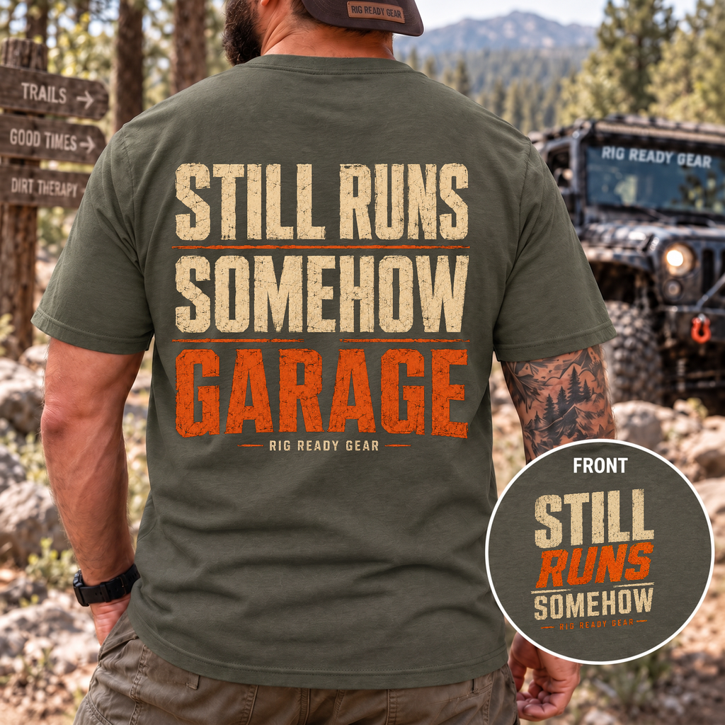 Still Runs Somehow — Garage Built T-Shirt