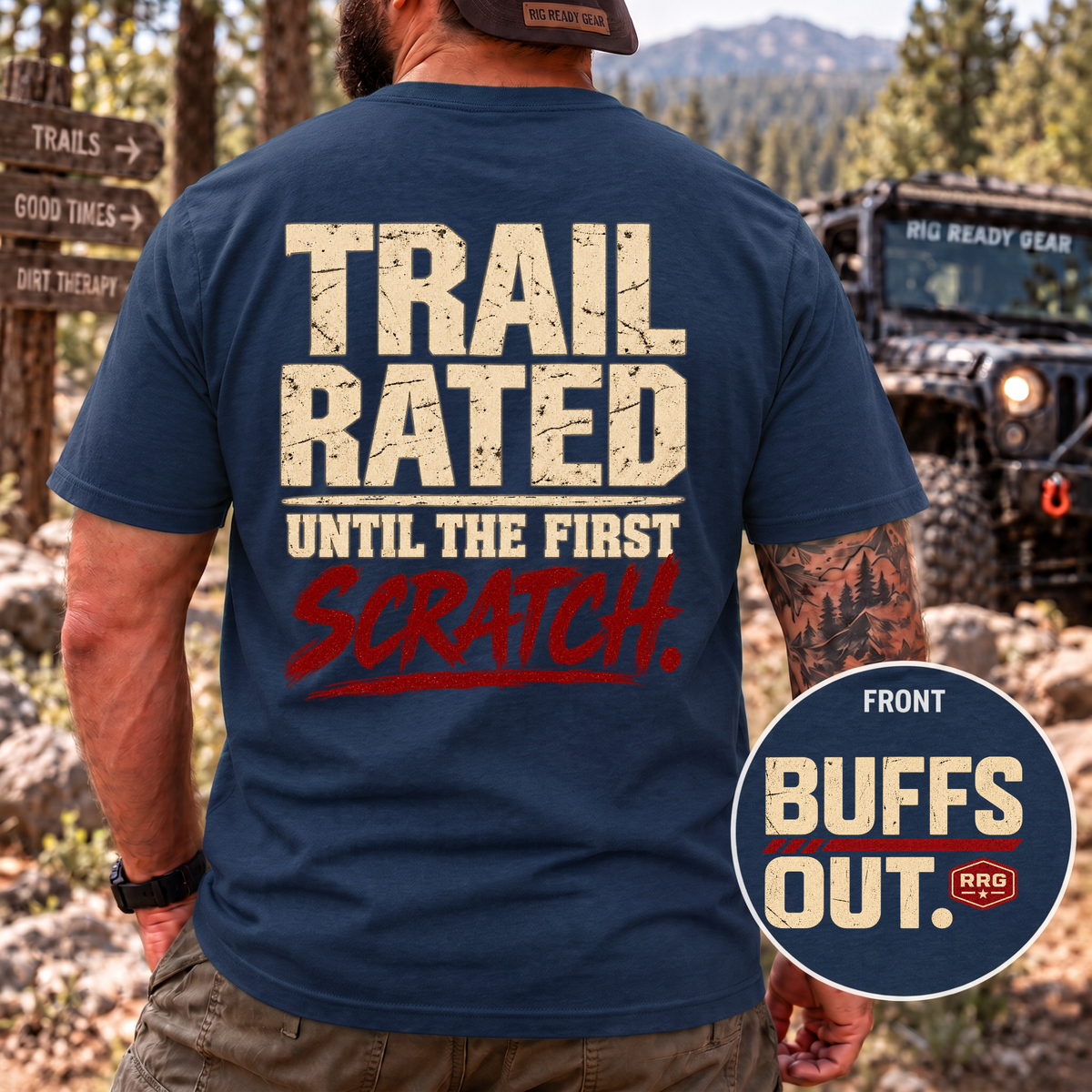 Trail Rated Until the First Scratch T-shirt