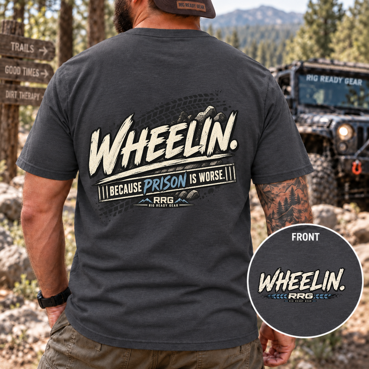 WHEELIN. BECAUSE PRISON IS WORSE. T-shirt