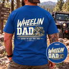 WHEELIN DAD T-shirt