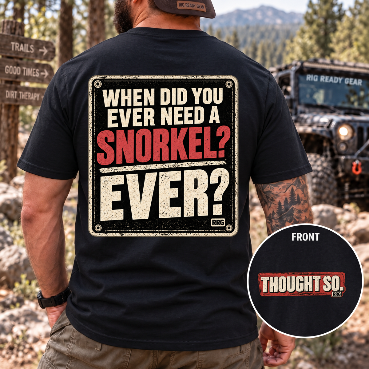 When Did You Ever Need a Snorkel? — Thought So T-Shirt
