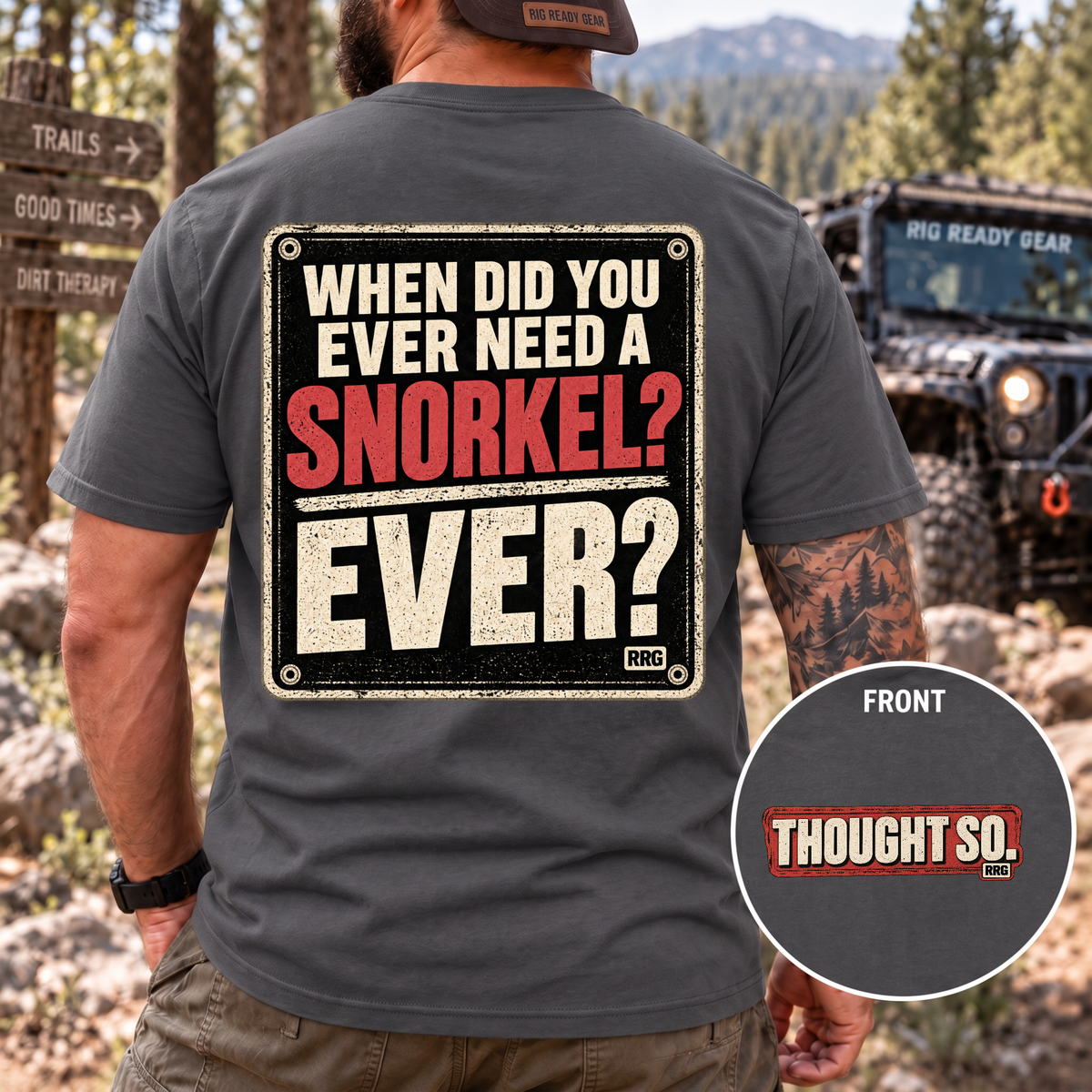 When Did You Ever Need a Snorkel? — Thought So T-Shirt