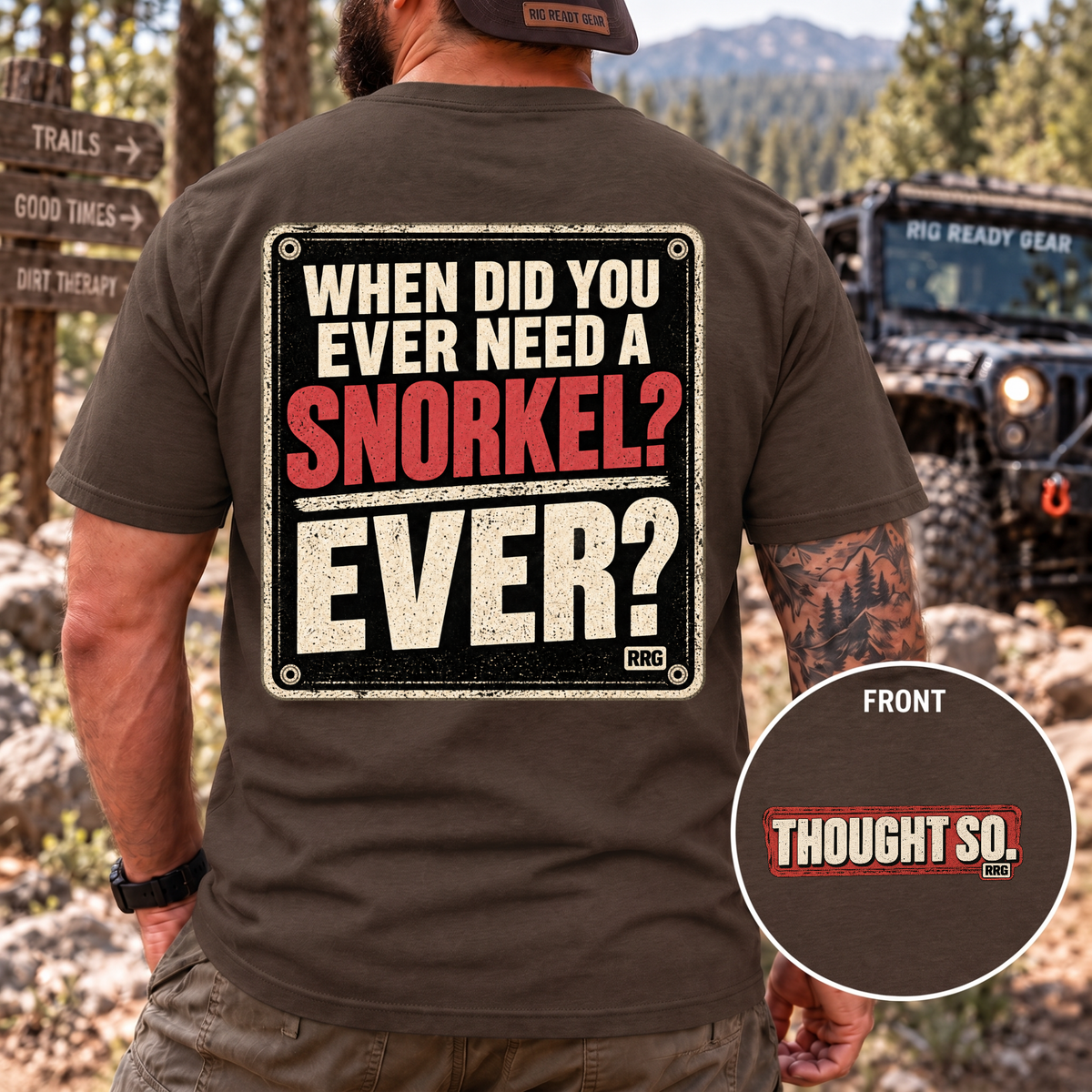 When Did You Ever Need a Snorkel? — Thought So T-Shirt