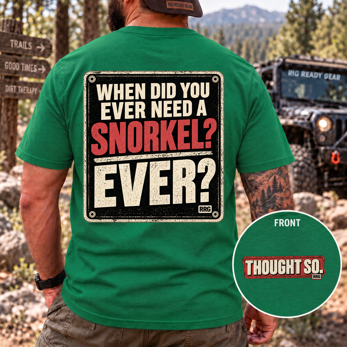 When Did You Ever Need a Snorkel? — Thought So T-Shirt