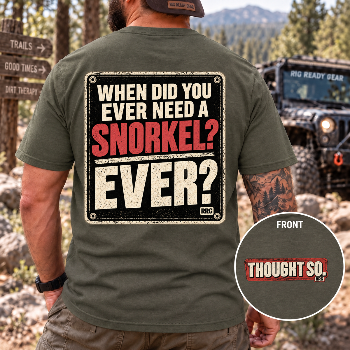 When Did You Ever Need a Snorkel? — Thought So T-Shirt